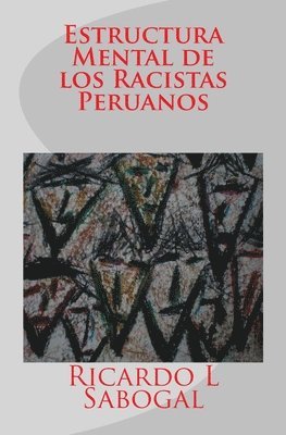 bokomslag Estructura Mental de los Racistas Peruanos