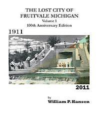 bokomslag The Lost City of Fruitvale Michigan Volume1 100th Anniversary Edition