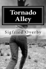Sigfried Overby - Tornado Alley, Häftad
