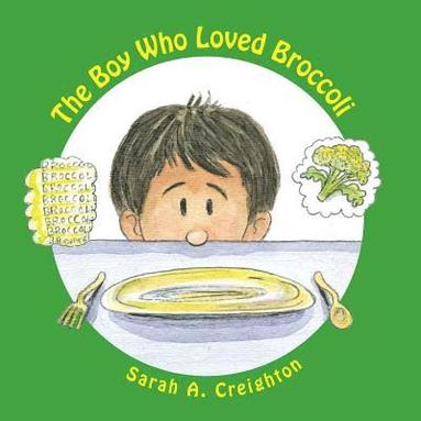 bokomslag The Boy Who Loved Broccoli