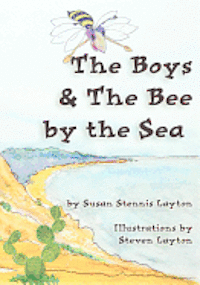 Susan Stennis Layton - The Boys & The Bee By The Sea, Häftad