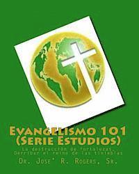 bokomslag Evangelismo 101 (Serie Estudios): La destrucción de fortalezas, Derribar el reino de las tinieblas