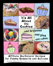 Missy Ward, Mary Poiley - It's All About The Cookies: ...and brownies, and pies, and cakes..., Häftad