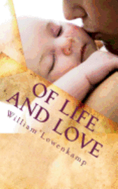 Of Life and Love: Contemporary Poems 1