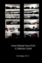 bokomslag Canon Manual Focus SLRs: A Collectors' Guide