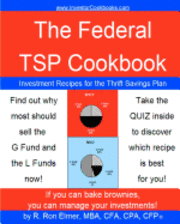 The Federal TSP Cookbook: Investment Recipes for the Thrift Savings Plan 1