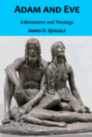 bokomslag Adam and Eve, A Biography and Theology