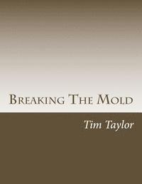 bokomslag Breaking The Mold