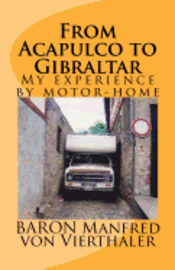 bokomslag From Acapulco to Gibraltar: My experience by motor-home