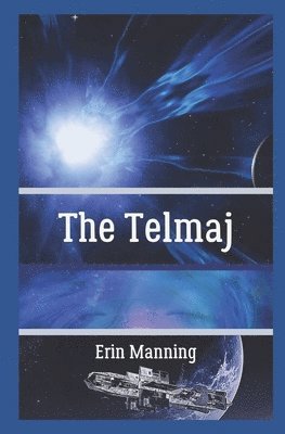 Erin Manning - The Telmaj: Book One: Tales of Telmaja, Häftad