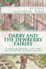 bokomslag Darby and the Dewberry Fairies: Introduction to the Enchanted Lands Series