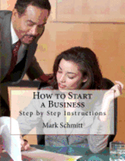 bokomslag How to Start a Business: Step by Step Instructions