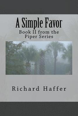 A Simple Favor: Book II from the Piper Series 1