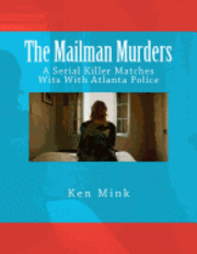 bokomslag The Mailman Murders: A Serial Killer Matches Wits With Atlanta Police