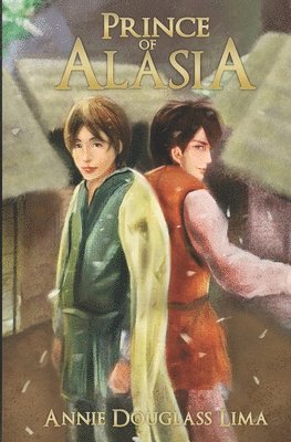 Annie Douglass Lima - Prince of Alasia, Häftad. Tillgänglighet: Lägg i varukorg