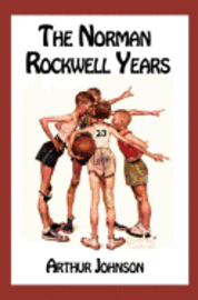 bokomslag The Norman Rockwell Years