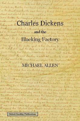Allen Michael, Michael Allen - Charles Dickens and the Blacking Factory, Häftad