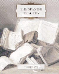 bokomslag The Spanish Tragedy