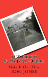 bokomslag The Hood Survival Guide: Make It Out Alive