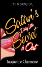bokomslag Satan's Dirty Little Secret: Is Out!