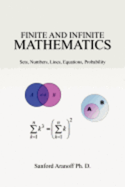 bokomslag Finite and Infinite Mathematics: Sets, Numbers, Lines, Equations, Probability