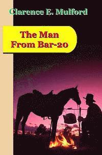 bokomslag The Man From Bar-20: A Story of the Cow-Country