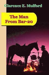 The Man From Bar-20: A Story of the Cow-Country 1