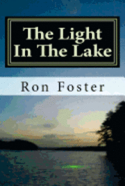 bokomslag The Light In The Lake: The Survival Lake Retreat