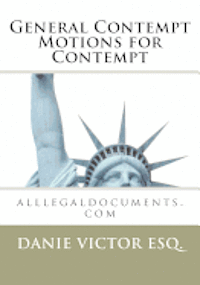 Danie Victor Esq - General Contempt, Motion for Contempt: alllegaldocuments.com, Häftad