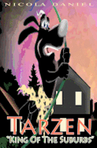 Tarzen King of the Suburbs