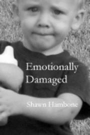 bokomslag Emotionally Damaged: The White Boy Series