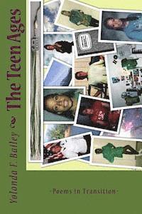 The Teen Ages: Poems in Transition 1