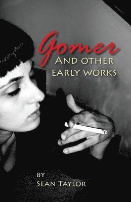 Gomer and Other Early Works 1