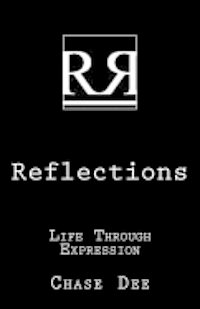 Chase Dee - Reflections: Life Through Expression, Häftad