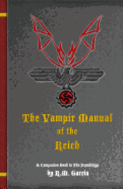 R. M. Garcia - The Vampir Manual of the Reich, Häftad