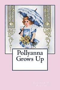 bokomslag Pollyanna Grows Up