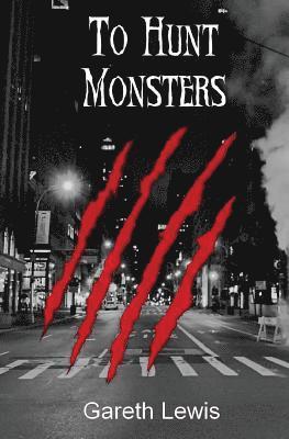 To Hunt Monsters 1