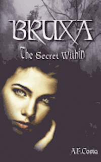 bokomslag Bruxa: The Secret Within