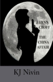Kj Nivin - J. Lynn Croff: The China Affair, Häftad