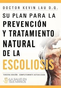bokomslag Su plan para la prevencin y tratamiento natural de la escoliosis