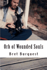 bokomslag Orb of Wounded Souls: Bret Burquest