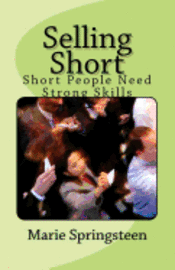 bokomslag Selling Short: Short People Need Strong Skills