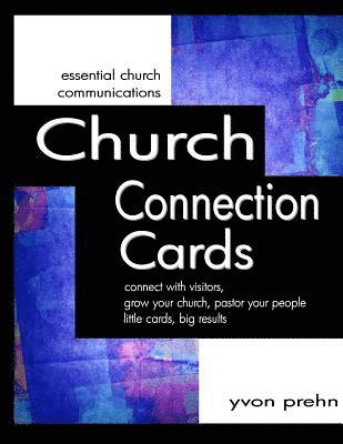 bokomslag Church Connection Cards: connect with visitors, grow your church, pastor your people, little cards, big results