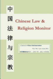 bokomslag Chinese Law and Religion Monitor 01-06 / 2011