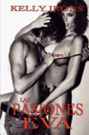 bokomslag Las pasiones de Eva: Sexo en L.A.