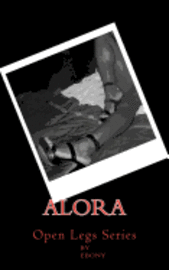 bokomslag Alora: Open Legs Series