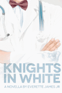 Knights in White: A Novella 1