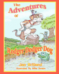 bokomslag The Adventures of Rodger Dodger Dog: First Adventure