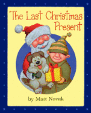 The Last Christmas Present 1