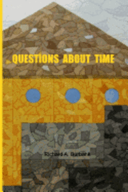 bokomslag Questions About Time: Time and Its Subjective Foundations